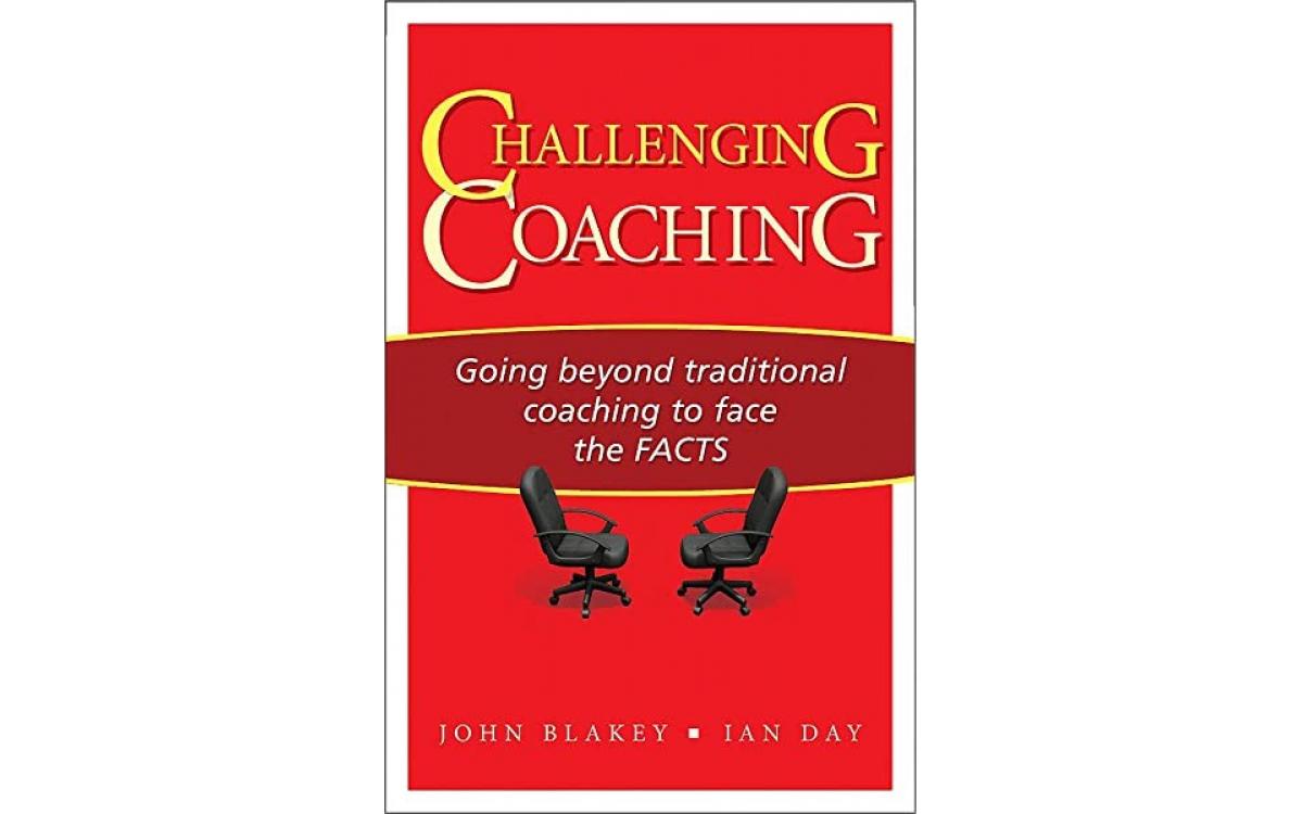 Challenging Coaching - John Blakey and Ian Day [Tóm tắt]